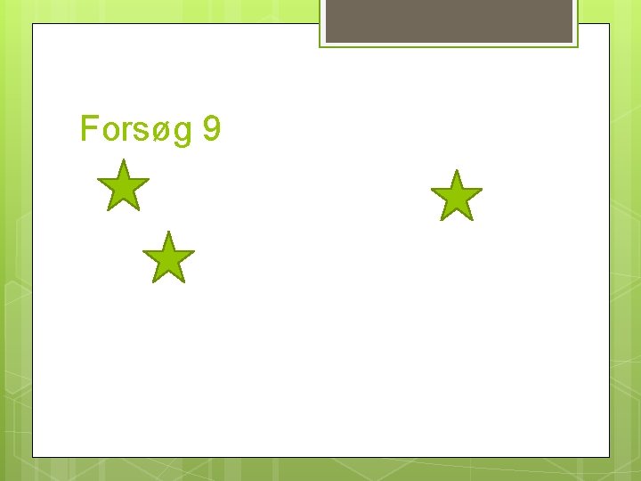 Forsøg 9 