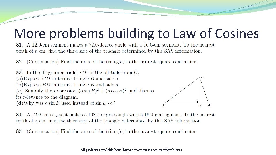 More problems building to Law of Cosines All problems available here: https: //www. exeter.