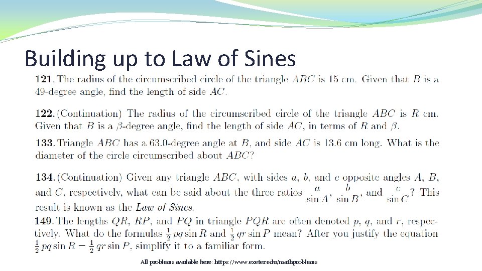 Building up to Law of Sines All problems available here: https: //www. exeter. edu/mathproblems