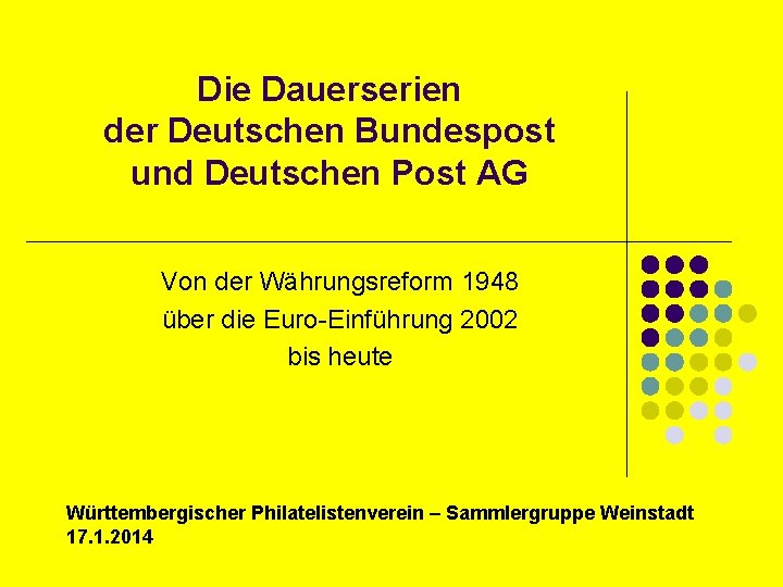Die Dauerserien der Deutschen Bundespost und Deutschen Post AG Von der Währungsreform 1948 über
