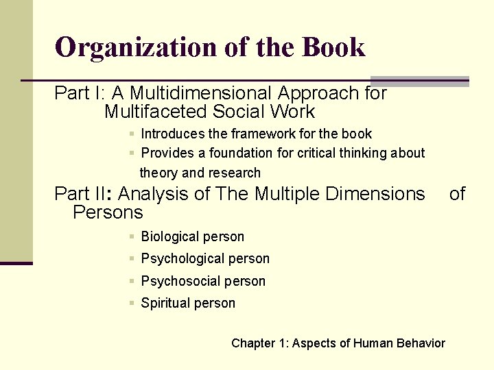 Organization of the Book Part I: A Multidimensional Approach for Multifaceted Social Work §