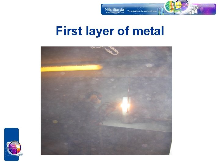 First layer of metal 