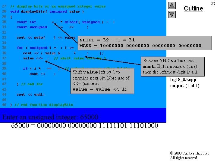 27 28 29 30 31 // display bits of an unsigned integer value void