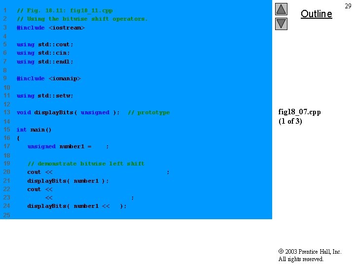 1 2 3 // Fig. 18. 11: fig 18_11. cpp // Using the bitwise