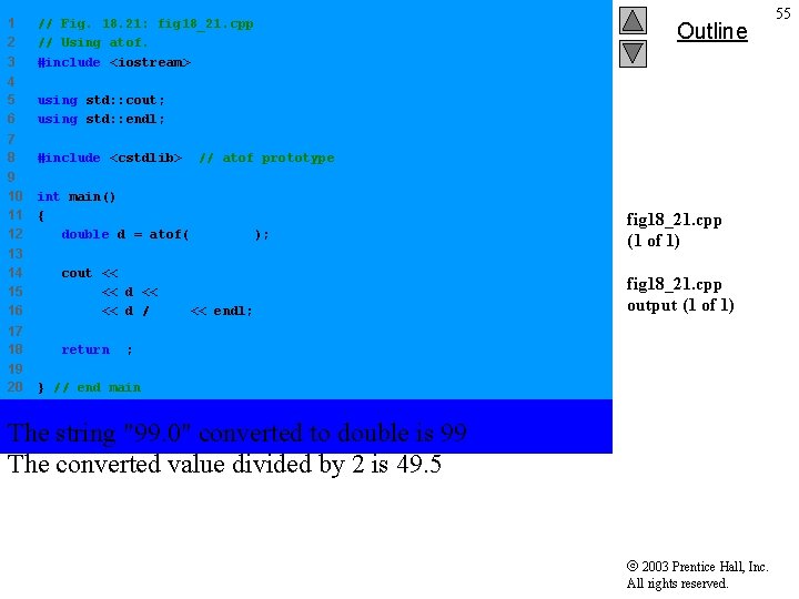 1 2 3 // Fig. 18. 21: fig 18_21. cpp // Using atof. #include