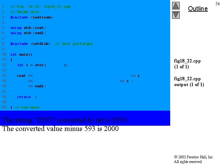 1 2 3 // Fig. 18. 22: fig 18_22. cpp // Using atoi. #include