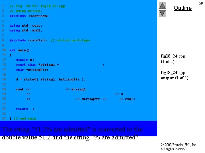 1 2 3 // Fig. 18. 24: fig 18_24. cpp // Using strtod. #include