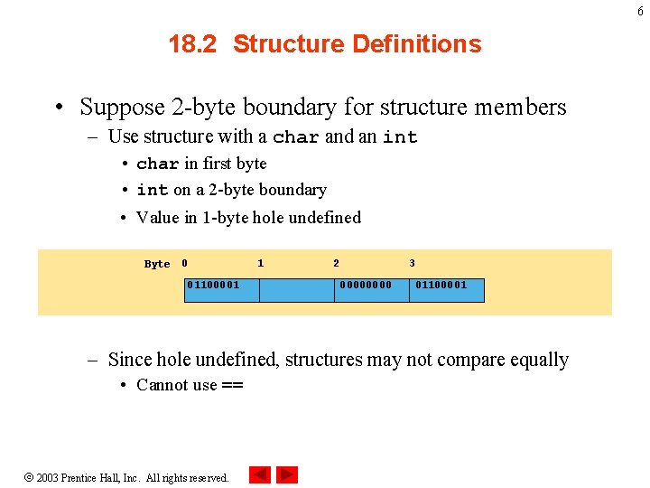6 18. 2 Structure Definitions • Suppose 2 -byte boundary for structure members –