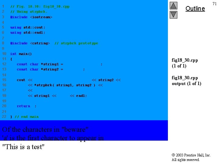 1 2 3 // Fig. 18. 30: fig 18_30. cpp // Using strpbrk. #include