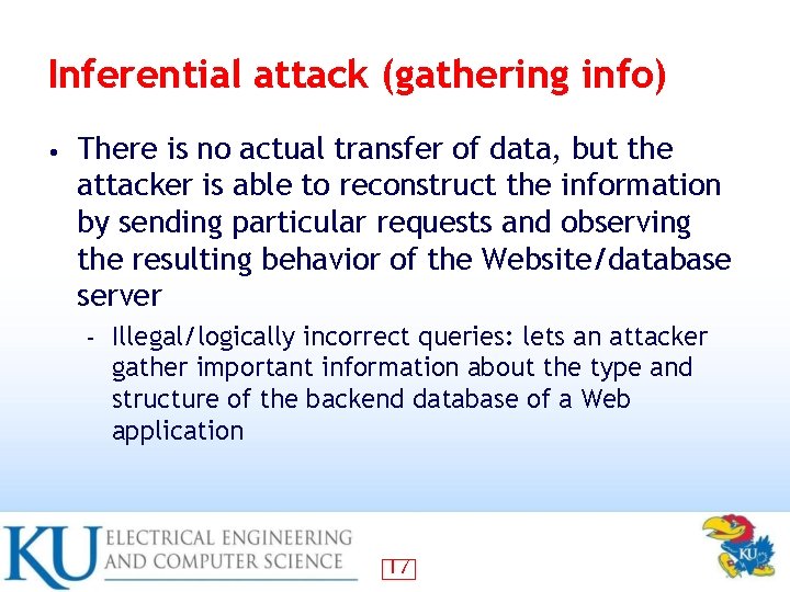 Inferential attack (gathering info) • There is no actual transfer of data, but the Inferential attack (gathering info) • There is no actual transfer of data, but the