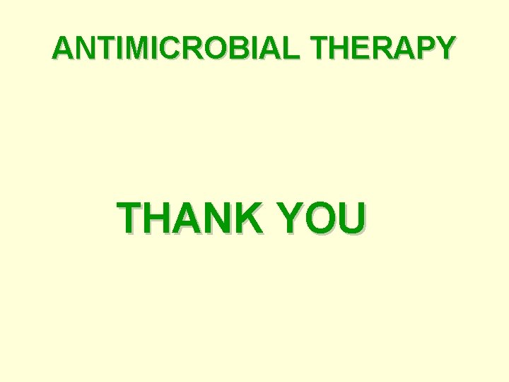 ANTIMICROBIAL THERAPY THANK YOU 