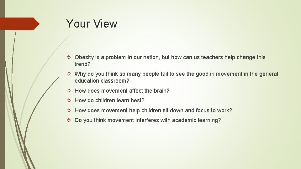 Your View Obesity is a problem in our nation, but how can us teachers