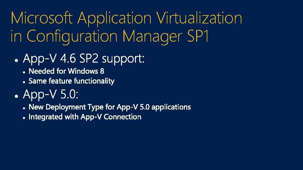 Microsoft Application Virtualization in Configuration Manager SP 1 
