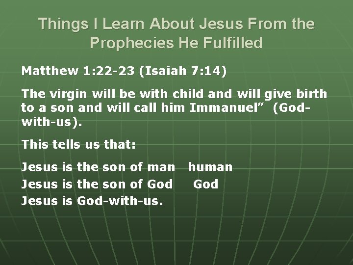 Things I Learn About Jesus From the Prophecies He Fulfilled Matthew 1: 22 -23