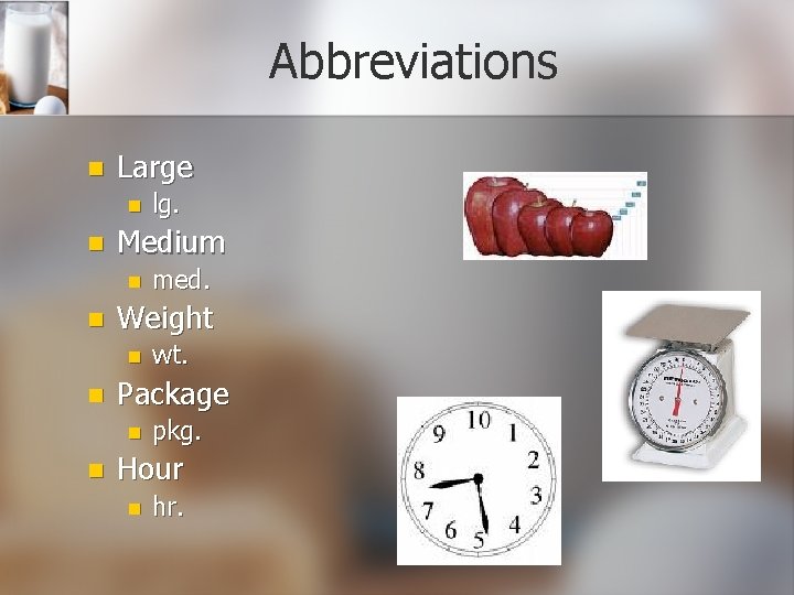 Abbreviations n Large n n Medium n n wt. Package n n med. Weight