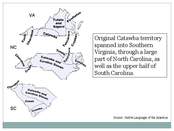 VA NC Original Catawba territory spanned into Southern Virginia, through a large part of