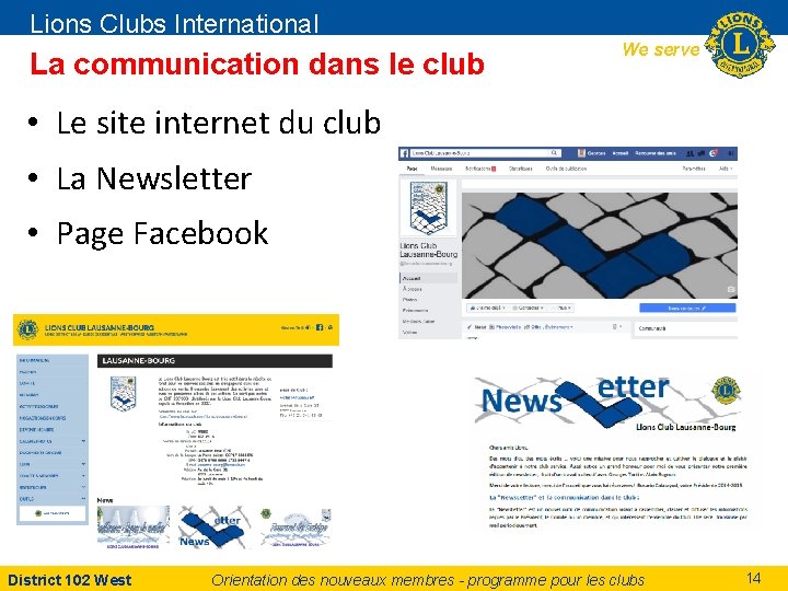 Lions Clubs International La communication dans le club We serve • Le site internet