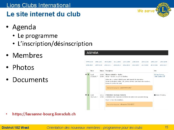 Lions Clubs International Le site internet du club We serve • Agenda • Le