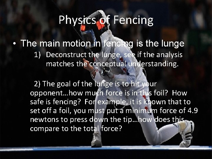 Physics of Fencing The Biomechanics of a Lunge