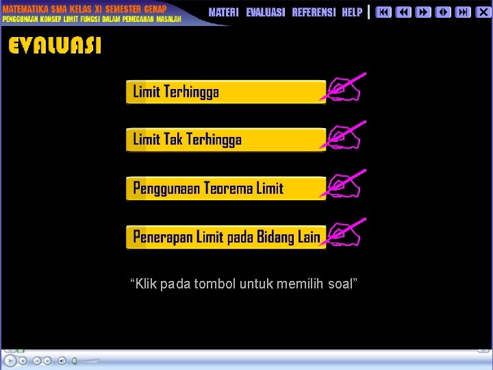 “Klik pada tombol untuk memilih soal” 