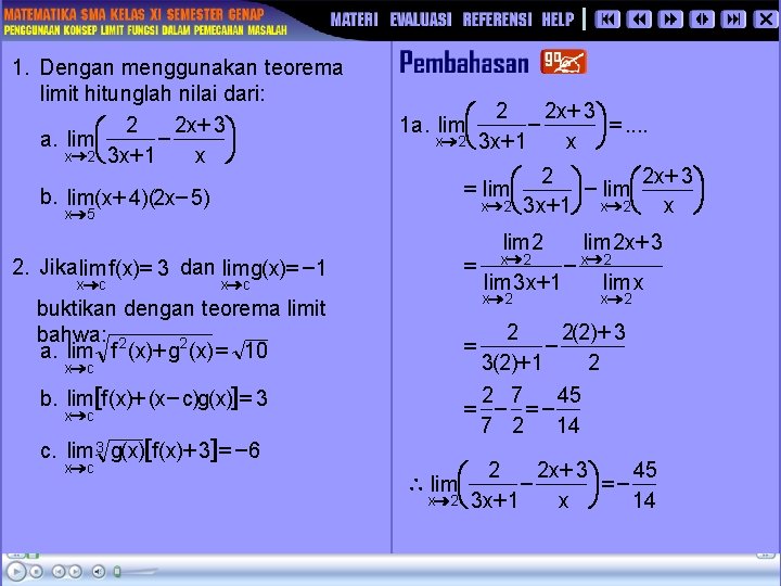 1. Dengan menggunakan teorema limit hitunglah nilai dari: æ 2 - 2 x+ 3