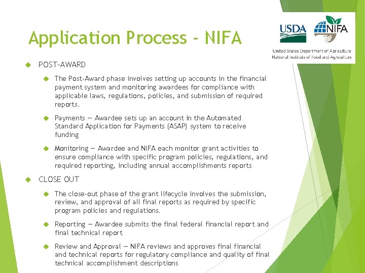 Application Process - NIFA POST-AWARD The Post-Award phase involves setting up accounts in the