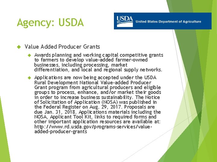 Agency: USDA Value Added Producer Grants Awards planning and working capital competitive grants to