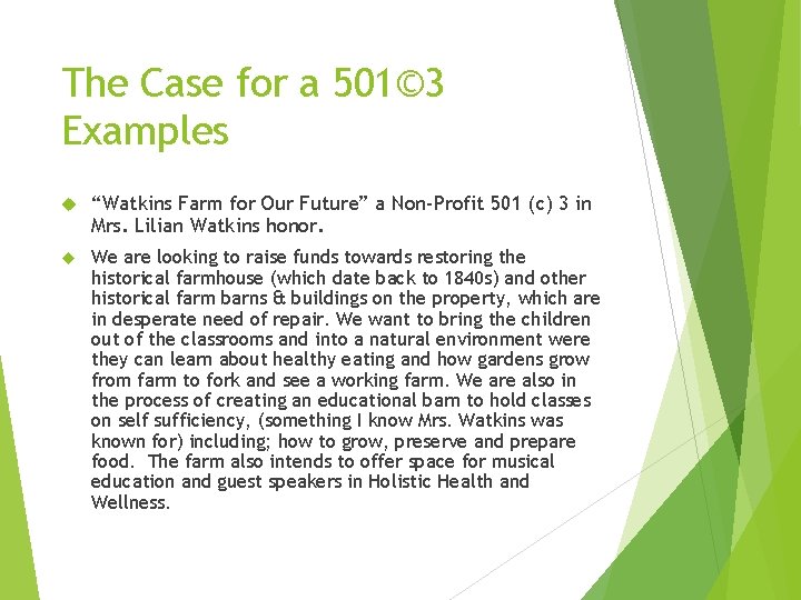 The Case for a 501© 3 Examples “Watkins Farm for Our Future” a Non-Profit