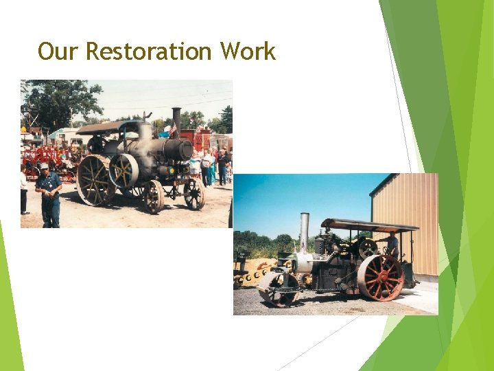 Our Restoration Work 