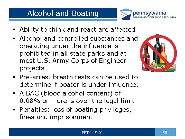 Alcohol and Boating § Ability to think and react are affected § Alcohol and