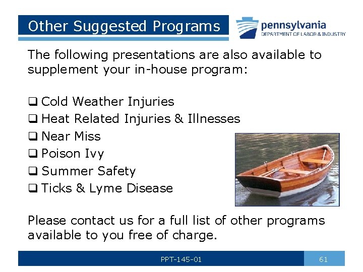 Other Suggested Programs The following presentations are also available to supplement your in-house program:
