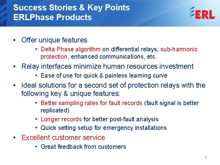 Success Stories & Key Points ERLPhase Products • Offer unique features • Delta Phase