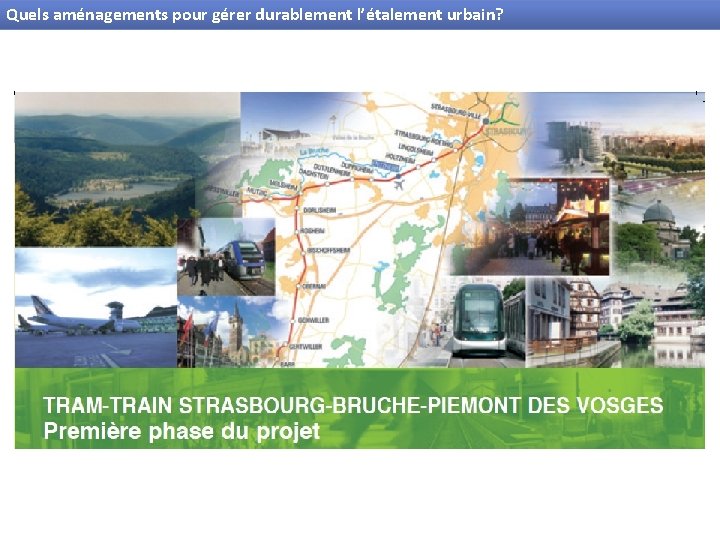 Quels aménagements pour gérer durablement l’étalement urbain? 