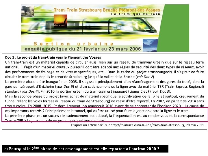 e) Pourquoi la 2ème phase de cet aménagement est-elle reportée à l’horizon 2000 ?