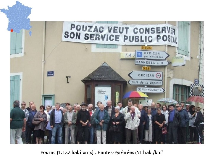 Pouzac (1. 132 habitants) , Hautes-Pyrénées (51 hab. /km 2 