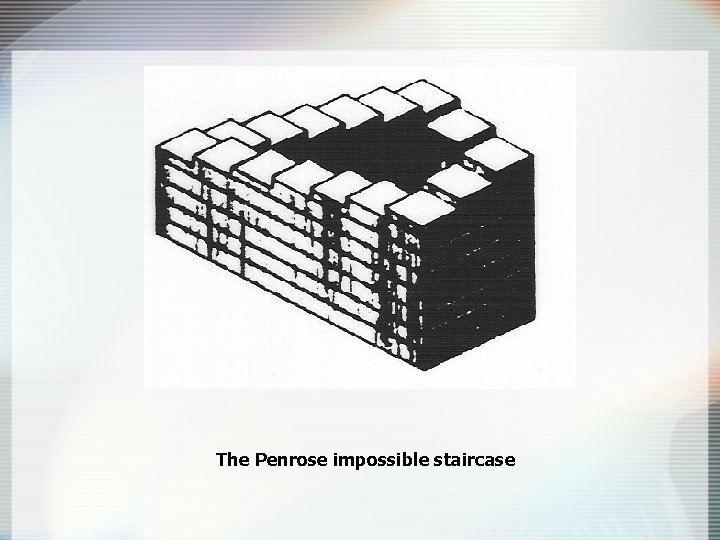 The Penrose impossible staircase 