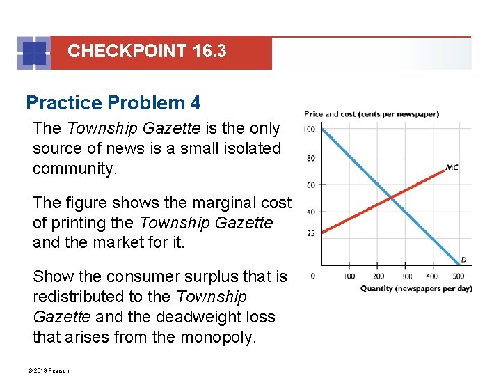 CHECKPOINT 16. 3 Practice Problem 4 The Township Gazette is the only source of