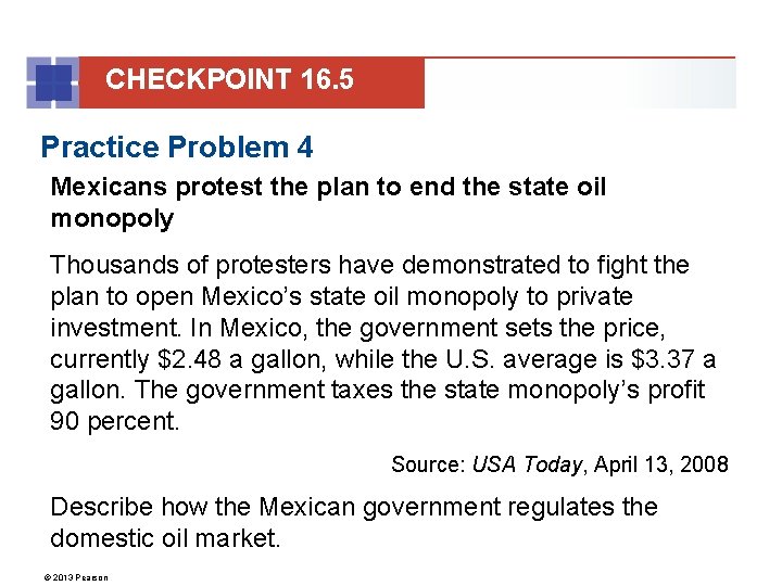 CHECKPOINT 16. 5 Practice Problem 4 Mexicans protest the plan to end the state