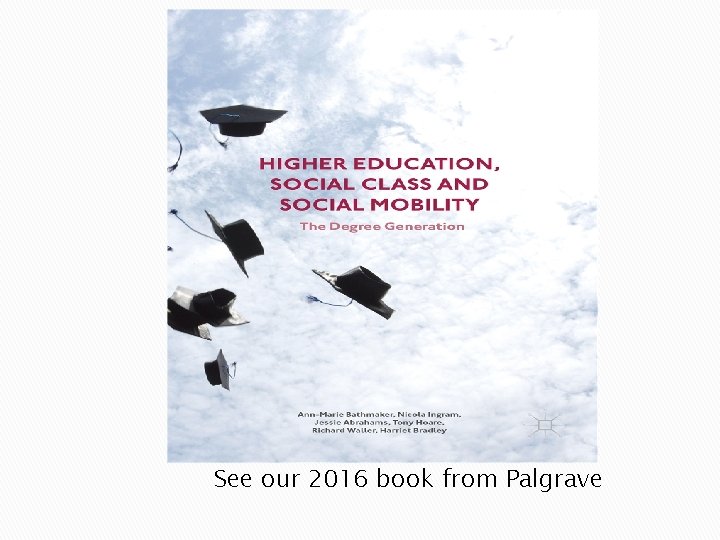 See our 2016 book from Palgrave 