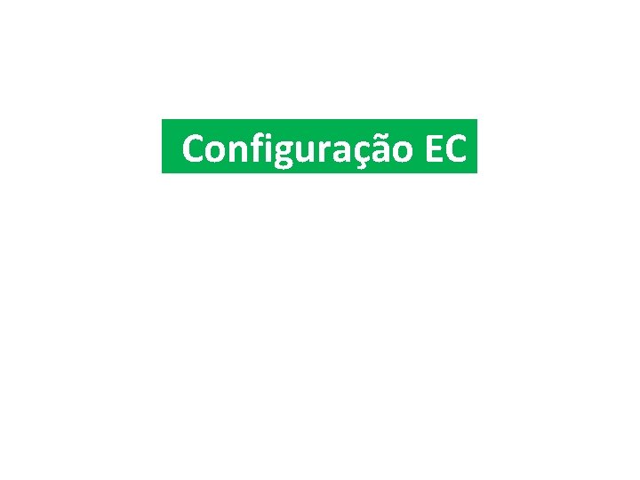 Configuração EC 