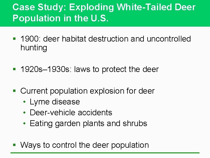 Case Study: Exploding White-Tailed Deer Population in the U. S. § 1900: deer habitat