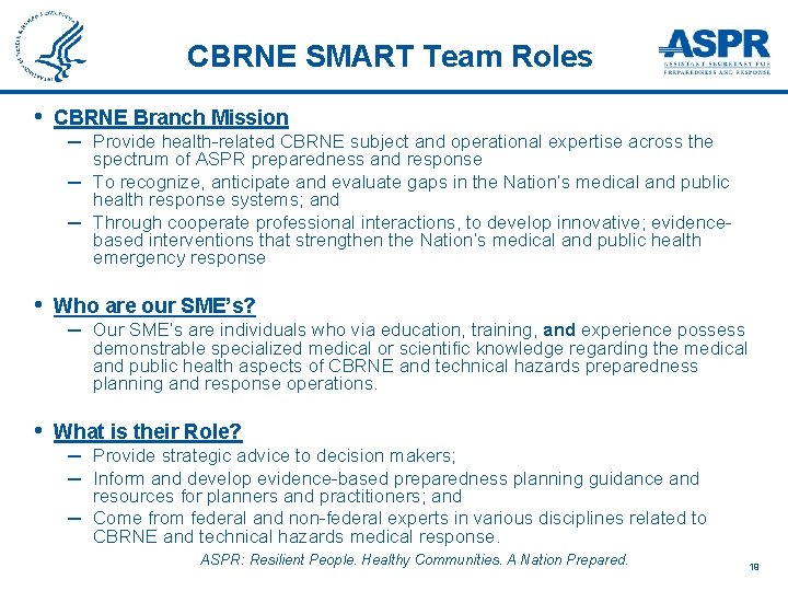 CBRNE SMART Team Roles • CBRNE Branch Mission • Who are our SME’s? •