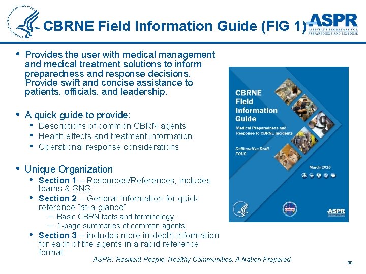 CBRNE Field Information Guide (FIG 1) • Provides the user with medical management and