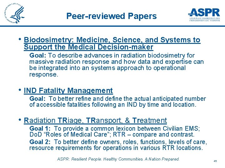 Peer-reviewed Papers • Biodosimetry: Medicine, Science, and Systems to Support the Medical Decision-maker Goal: