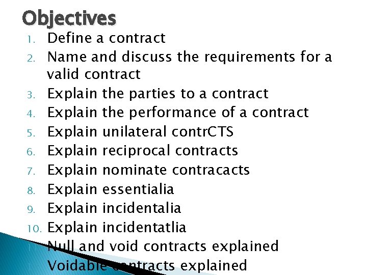 Objectives 1. 2. 3. 4. 5. 6. 7. 8. 9. 10. 11. 12. Define