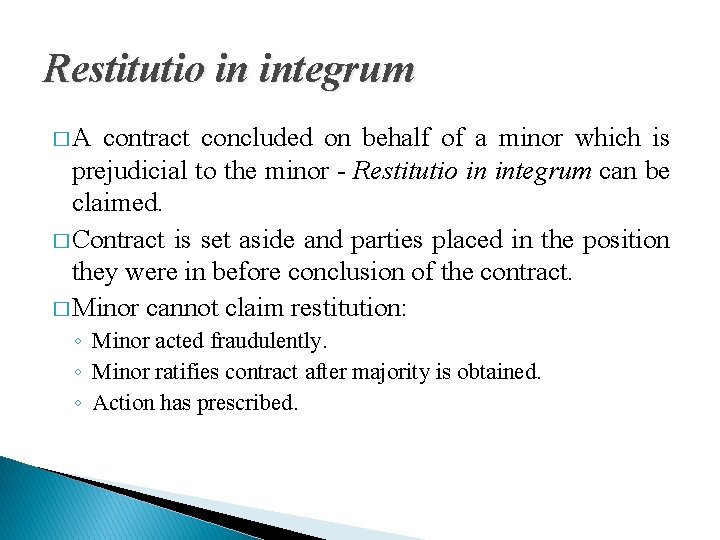 Restitutio in integrum � A contract concluded on behalf of a minor which is
