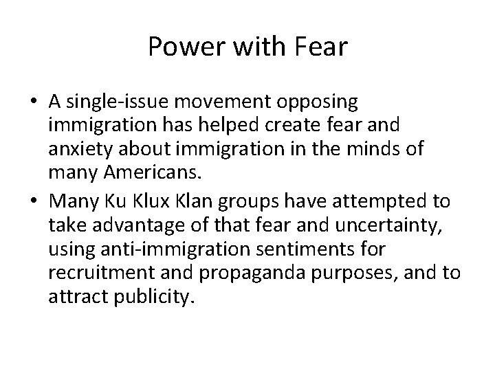 Power with Fear • A single-issue movement opposing immigration has helped create fear and