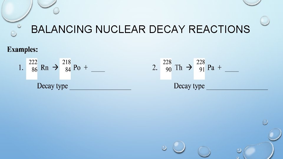BALANCING NUCLEAR DECAY REACTIONS 