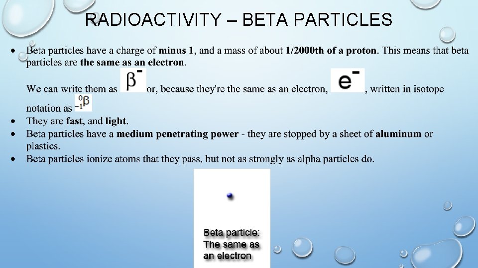 RADIOACTIVITY – BETA PARTICLES 