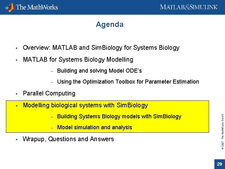  Overview: MATLAB and Sim. Biology for Systems Biology MATLAB for Systems Biology Modelling